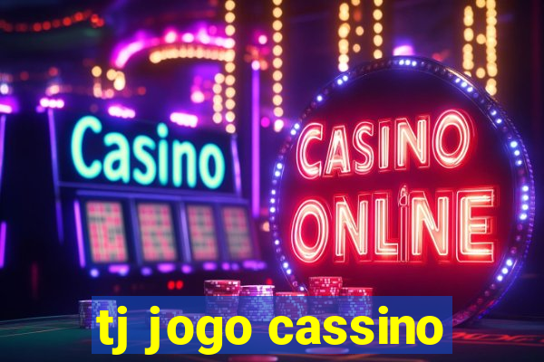 tj jogo cassino